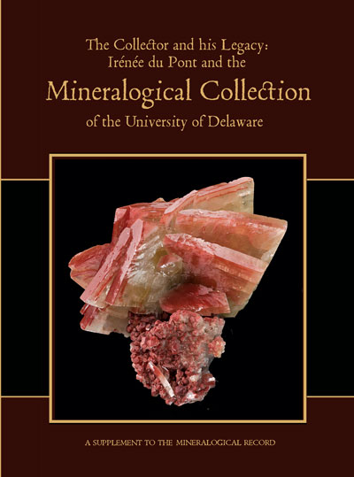 The Collector and his Legacy: Ir&#233n&#233e du Pont and the Mineralogical Collection of the University of Delaware