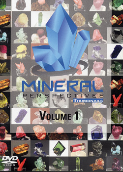 DVD:  Mineral Perspectives: THUMBNAILS — Vol. 1