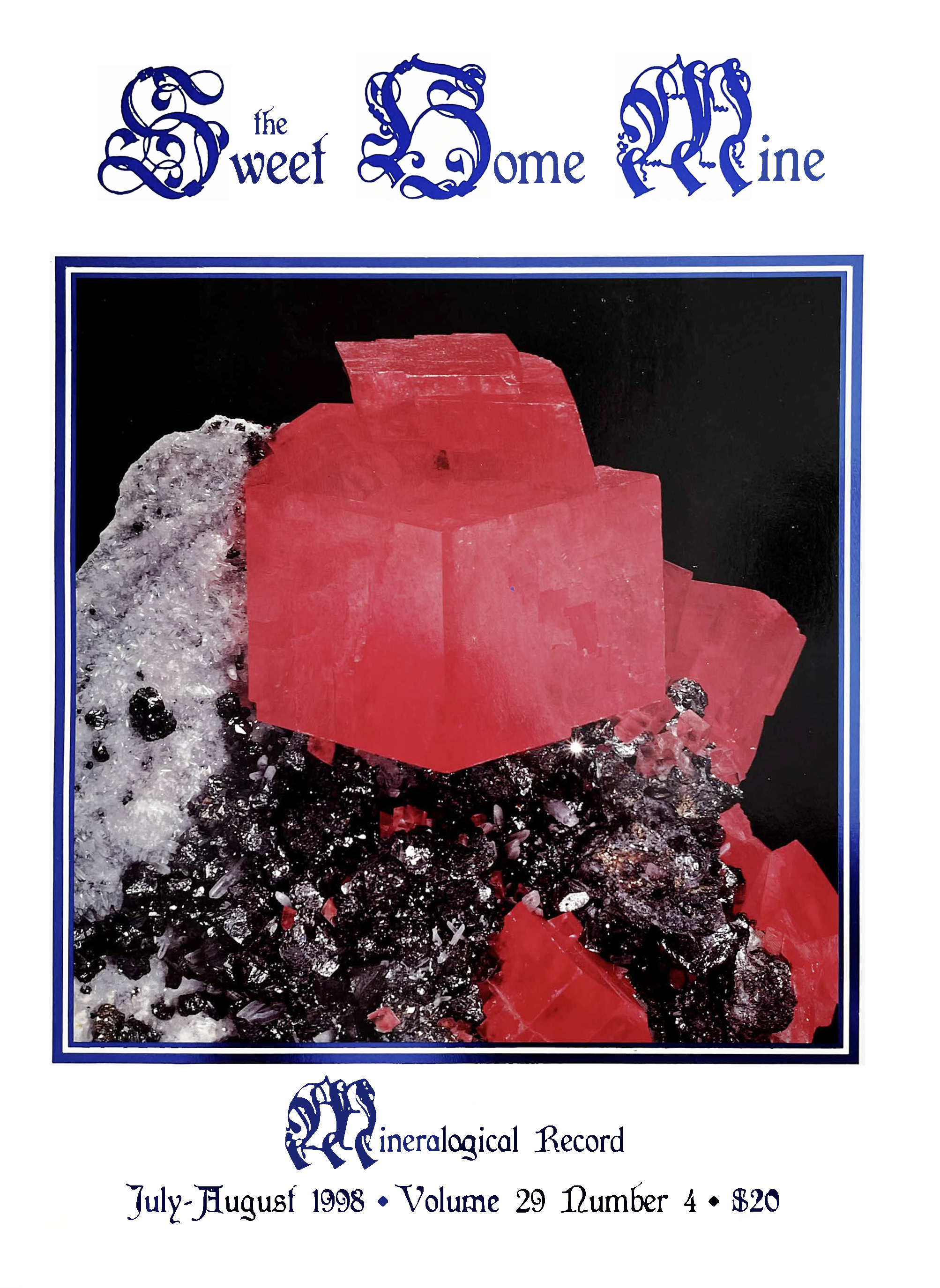 Jul-Aug 1998 Vol 29 no 4 The Sweet Home Mine