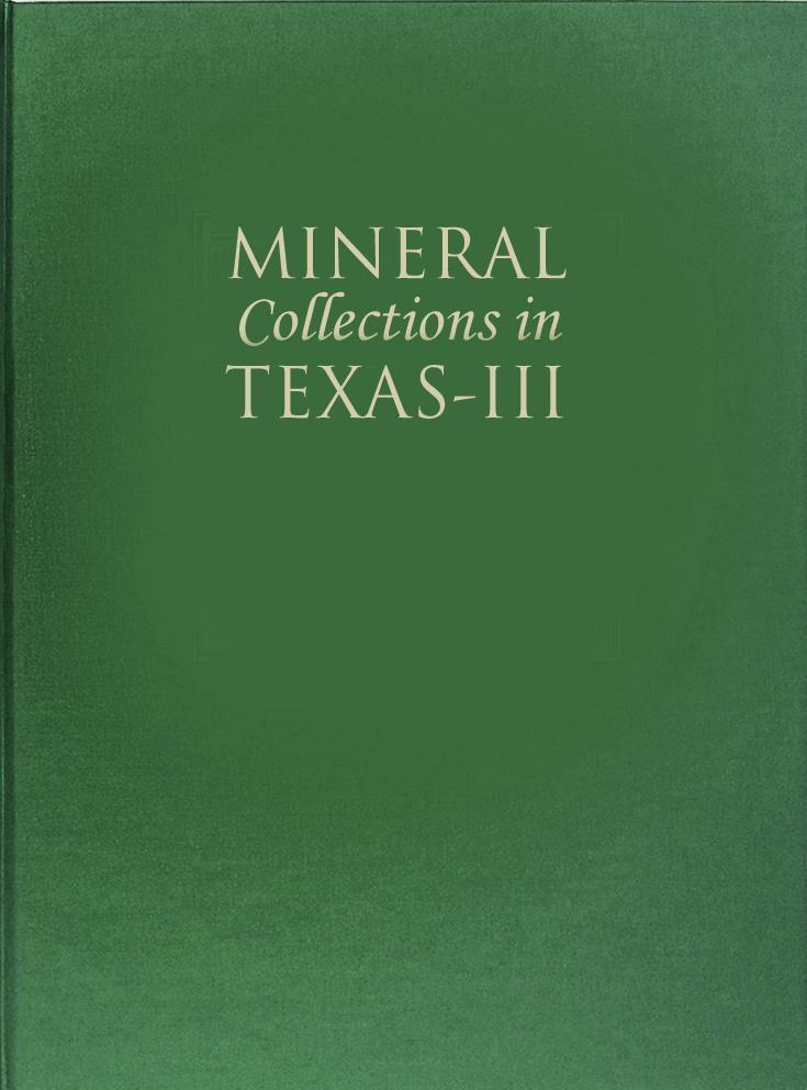 Mineral Collections in Texas III, v51 n6.1- Hardcover