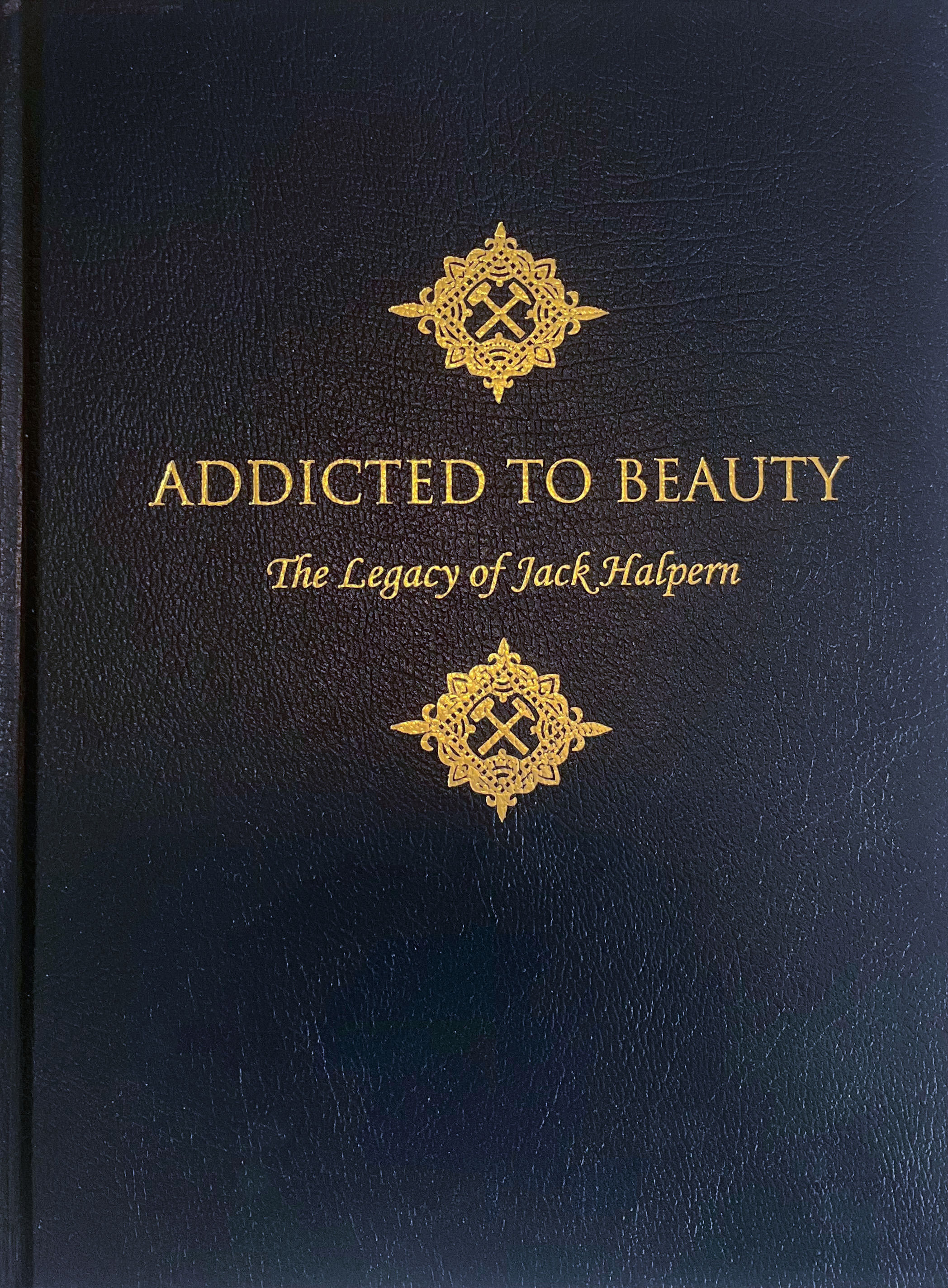 Addicted to Beauty, The Legacy of Jack Halpern, Hardcover (dark blue)