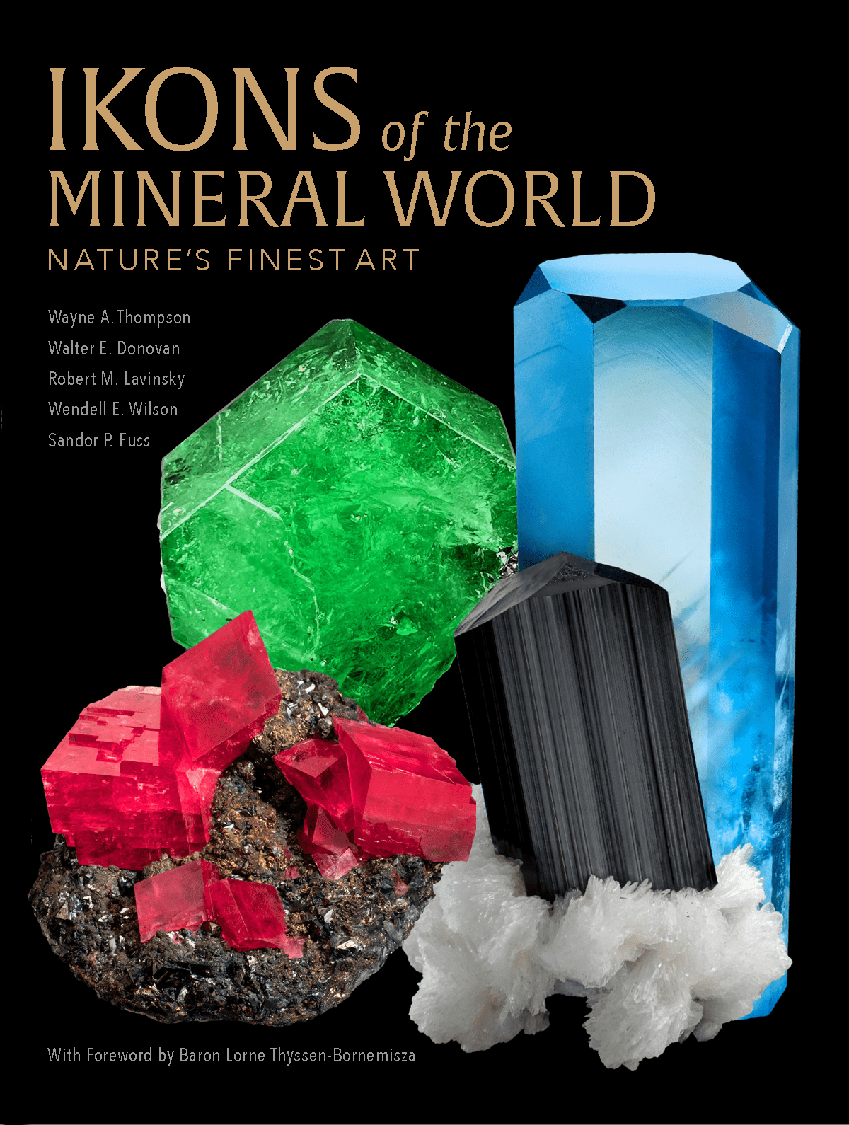 Ikons of the Mineral World: Nature’s Finest Art